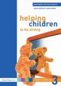 Enlarge image Cover: Helping Children to be Strong - David Fulton Publishers Ltd