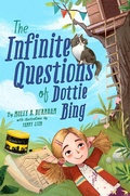 Cover: The Infinite Questions of Dottie Bing - Dial Books