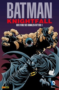 Abbildung von: Batman: Knightfall - Der Sturz des Dunklen Ritters - DC COMICS bei Panini Comics