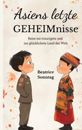 Cover: Asiens letzte Geheimnisse - BoD - Books on Demand