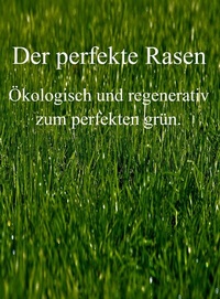 Abbildung von: Der perfekte Rasen - Books on Demand