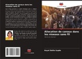Cover: Allocation de canaux dans les r&eacute;seaux sans fil - Editions Notre Savoir