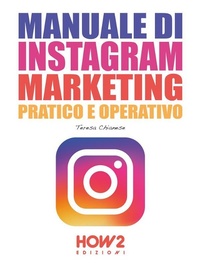 Abbildung von: Manuale di Instagram Marketing - How2 Edizioni