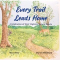 Cover: Every Trail Leads Home - Barbara Rose Miller