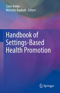 Abbildung von: Handbook of Settings-Based Health Promotion - Springer
