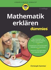 Abbildung von: Mathematik erklären für Dummies - Wiley-VCH