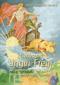 Abbildung von: Liebesgott Yngvi-Freyr - BoD - Books on Demand