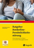 Cover: Ratgeber Borderline-Pers&ouml;nlichkeitsst&ouml;rung - Hogrefe