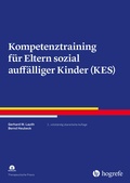 Cover: Kompetenztraining f&uuml;r Eltern sozial auff&auml;lliger Kinder (KES) - Hogrefe
