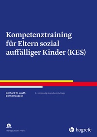 Abbildung von: Kompetenztraining für Eltern sozial auffälliger Kinder (KES) - Hogrefe