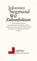Cover: Wir Zukunftslosen - Edition Konturen