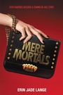 Cover: Mere Mortals - HarperCollins