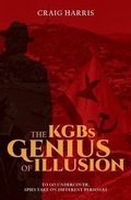 Cover: The KGBs Genius of Illusion - Charris Publishing