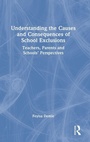 Cover: Understanding the Causes and Consequences of School Exclusions - Routledge