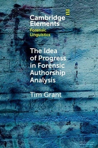 Enlarge image Cover: The Idea of Progress in Forensic Authorship Analysis - Cambridge University Press