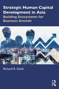 Abbildung von: Strategic Human Capital Development in Asia - Routledge