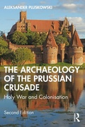 Cover: The Archaeology of the Prussian Crusade - Routledge