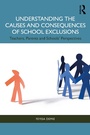 Cover: Understanding the Causes and Consequences of School Exclusions - Routledge