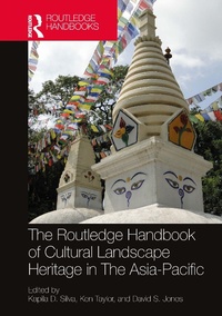 Abbildung von: The Routledge Handbook of Cultural Landscape Heritage in The Asia-Pacific - Routledge
