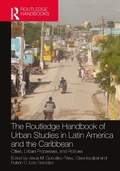 Cover: The Routledge Handbook of Urban Studies in Latin America and the Caribbean - Routledge