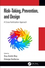 Cover: Risk-Taking, Prevention and Design - CRC Press