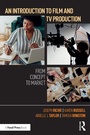 Cover: An Introduction to Film and TV Production - Routledge