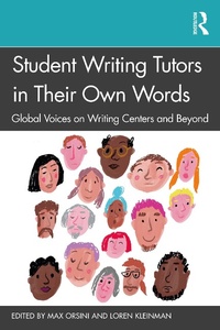 Abbildung von: Student Writing Tutors in Their Own Words - Routledge