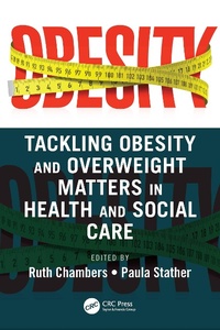 Abbildung von: Tackling Obesity and Overweight Matters in Health and Social Care - CRC Press