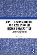 Cover: Caste Discrimination and Exclusion in Indian Universities - Routledge India