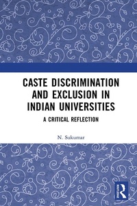 Abbildung von: Caste Discrimination and Exclusion in Indian Universities - Routledge India