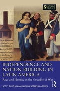 Bild: Independence and Nation-Building in Latin America - Routledge