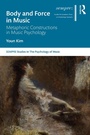 Cover: Body and Force in Music - Routledge