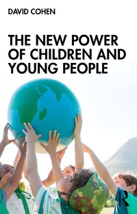 Abbildung von: The New Power of Children and Young People - Routledge