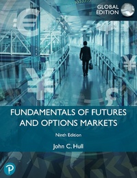 Abbildung von: Fundamentals of Futures and Options Markets, Global Edition - Pearson Education Limited