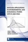 Cover: Bayesian Applications in Environmental and Ecological Studies with R and Stan - Chapman & Hall/CRC