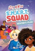 Cover: Izzy Newton and the S.M.A.R.T. Squad: Newton's Flaw - National Geographic Kids