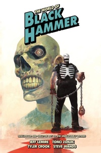 Enlarge image Cover: The World of Black Hammer Library Edition Volume 4 - Dark Horse Comics,U.S.