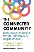 Cover: The Connected Community - Berrett-Koehler Publishers