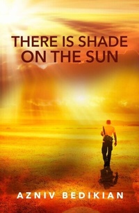 Abbildung von: There is Shade on the Sun - Trilogy Christian Publishing