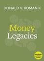 Cover: Money Legacies - Naval Institute Press