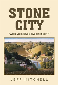 Enlarge image Cover: Stone City - Page Publishing, Inc.