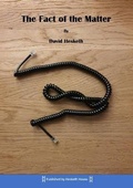 Cover: The Fact of The Matter - Hesketh House Publishing