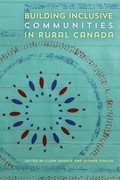 Cover: Building Inclusive Communities in Rural Canada - University of Alberta Press