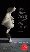 Cover: We Have Never Lived On Earth - University of Alberta Press
