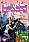 Cover: Boring Rick and the Junk Factory Mystery - BookLife Publishing