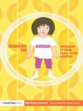 Cover: Bringing the Montessori Approach to your Early Years Practice - Routledge