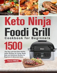 Abbildung von: Keto Ninja Foodi Grill Cookbook for Beginners - Like Habe