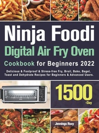 Abbildung von: Ninja Foodi Digital Air Fry Oven Cookbook for Beginners 2022 - Like Habe