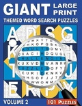 Cover: GIANT, LARGE PRINT, THEMED WORD SEARCH PUZZLES, Volume 2 - Clever Eddy