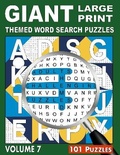 Cover: GIANT, LARGE PRINT, THEMED WORD SEARCH PUZZLES, Volume 7 - Clever Eddy